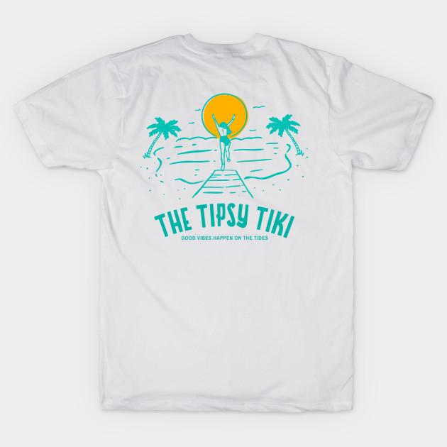 The Tipsy Tiki - Good Vibes Happen on the Tides by Camp Happy Hour